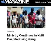 Calvary Chapel Magazine Haiti News Article March 2024